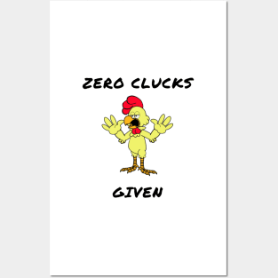 Zero clucks given Posters and Art